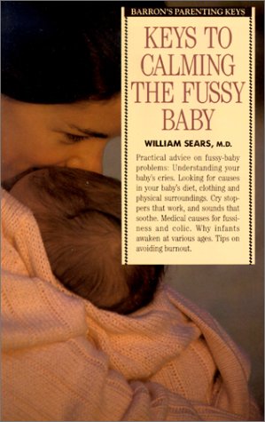 Beispielbild fr Keys to Calming the Fussy Baby zum Verkauf von 2Vbooks