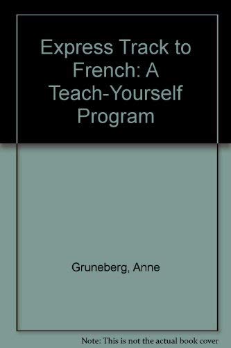 Imagen de archivo de Express Track to French: A Teach Yourself Program a la venta por HPB-Ruby