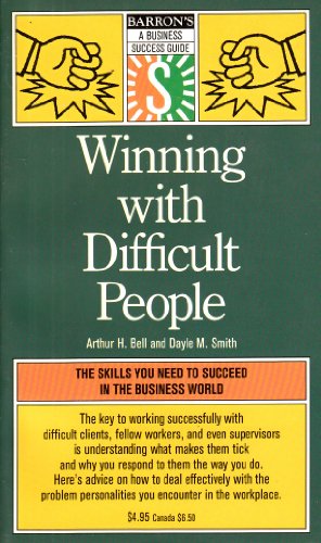 9780812045833: Winning With Difficult People (Business Success Guide)