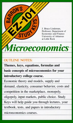 Microeconomics (Barron's Ez-101 Study Keys) (9780812046014) by Lindeman, J. Bruce
