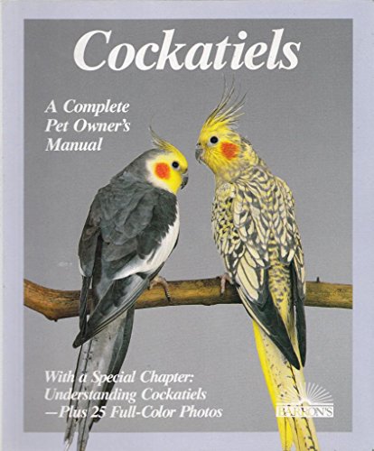 Beispielbild fr Cockatiels: A Complete Pet Owner's Manual zum Verkauf von SecondSale