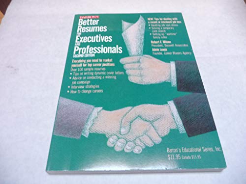 Beispielbild fr Better Resumes for Executives and Professionals zum Verkauf von Better World Books