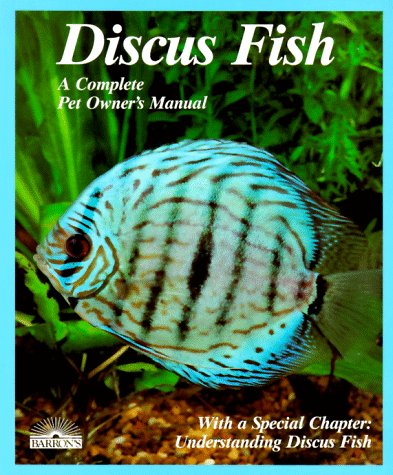 Imagen de archivo de Discus Fish (Complete Pet Owner's Manuals) a la venta por Ergodebooks