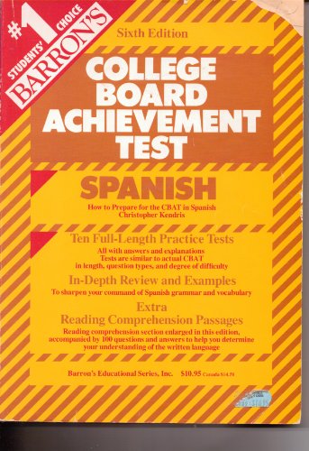 Beispielbild fr How to Prepare for the College Board Achievement Test: Spanish (BARRON'S HOW TO PREPARE FOR THE SAT II SPANISH) (English and Spanish Edition) zum Verkauf von SecondSale