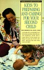 Stock image for Keys to Preparing and Caring for Your Second Child (Barron's Parenting Keys) for sale by Ergodebooks