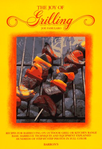 Imagen de archivo de The Joy of Grilling (Joy of Cooking S.) a la venta por WorldofBooks