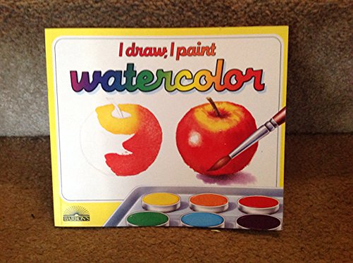 I Draw, I Paint Watercolor: The Materials, Techniques and Exercises to Teach Yourself to Paint With Watercolors (9780812047172) by Sanchez, Isidro
