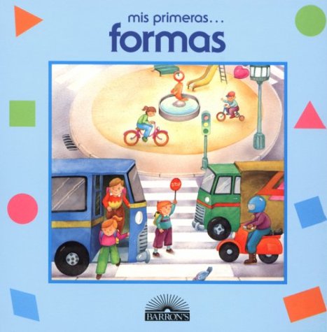 Stock image for Mi Primeros Formas : Shapes for sale by Better World Books