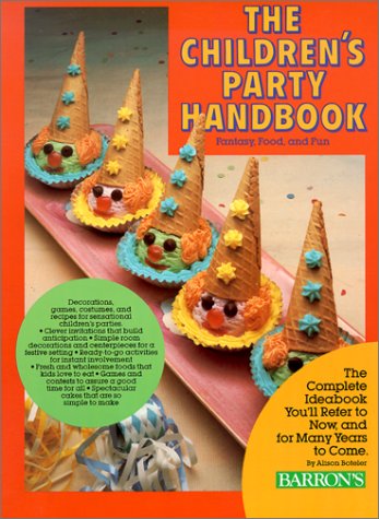 Stock image for The Children's Party Handbook: Fantasy, Food, and Fun for sale by Wonder Book