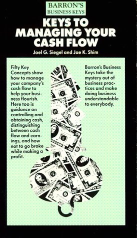 Stock image for Keys to Managing Your Cash Flow (Barron's Business Keys) for sale by OwlsBooks