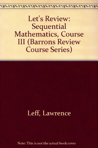 Beispielbild fr Let's Review : Sequential Mathematics, Course III zum Verkauf von Better World Books