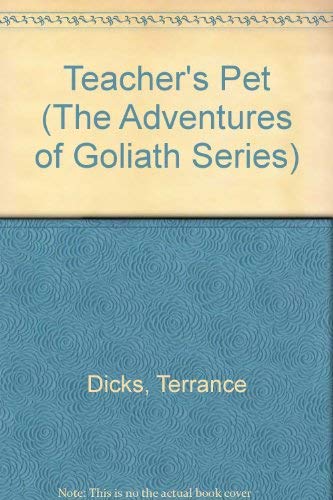 Stock image for Teacher's Pet (The Adventures of Goliath Series) for sale by SecondSale