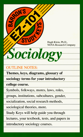 Stock image for Sociology (Barron's Ez-101 Study Keys) for sale by Ergodebooks