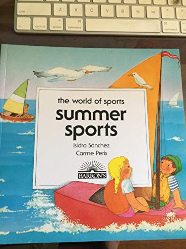 Beispielbild fr Summer Sports (The World of Sports) zum Verkauf von Wonder Book