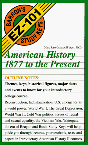 Beispielbild fr American History, 1877 to the Present (Barron's EZ-101 Study Keys) zum Verkauf von Wonder Book