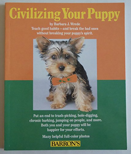 Imagen de archivo de Civilizing Your Puppy a la venta por SecondSale