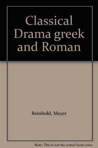 Stock image for Classical Drama, Greek and Roman for sale by ThriftBooks-Dallas