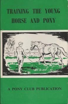 Beispielbild fr Training the Young Horse and Pony zum Verkauf von Better World Books Ltd