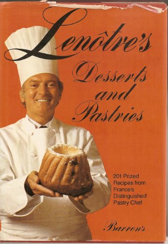 Beispielbild fr Lenotre's Desserts and Pastries zum Verkauf von Better World Books: West