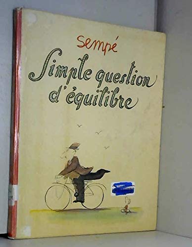 Sempe, Simple Question D'Equilibre (9780812052978) by Sempe, Jean-Jacques