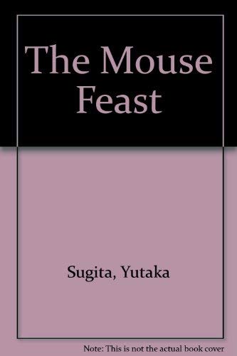 The Mouse Feast (9780812053708) by Sugita, Yutaka