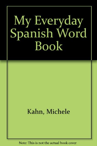 Beispielbild fr My Everyday Spanish Word Book (English and Spanish Edition) zum Verkauf von Half Price Books Inc.