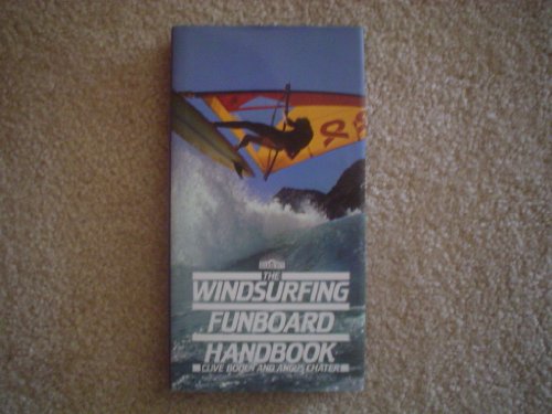 Imagen de archivo de The Windsurfing Funboard Handbook a la venta por Adventures Underground