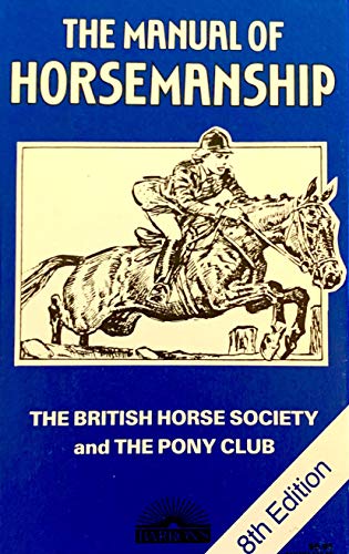 Stock image for The Manual of Horsemanship for sale by Wonder Book