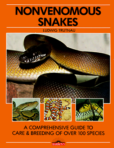 9780812056327: Non-venomous Snakes: A Comprehensive Guide to the Care and Breeding of Over 100 Species