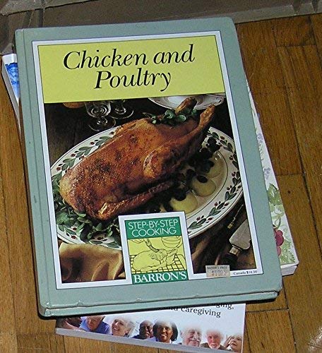 Beispielbild fr Chicken and Poultry (Step-By-Step Cooking Series) zum Verkauf von Wonder Book