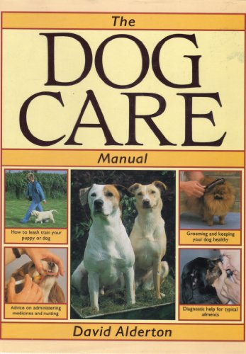 Stock image for The Dog Care Manual for sale by SecondSale