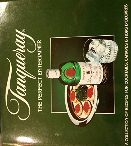 Tanqueray: The perfect entertainer (9780812057720) by Bennett, Bev And Kim Upton