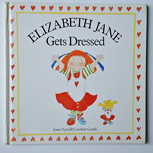 Beispielbild fr Elizabeth Jane Gets Dressed zum Verkauf von ThriftBooks-Atlanta
