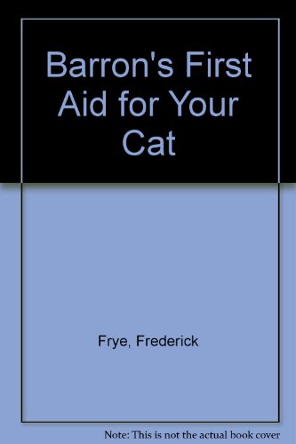 Beispielbild fr First Aid for Your Cat zum Verkauf von Better World Books