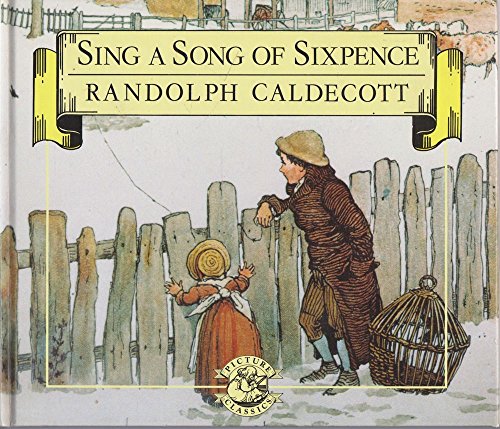 9780812059007: Sing a Song of Sixpence (Picture Classics)