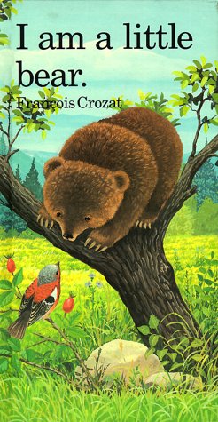 Beispielbild fr I Am a Little Bear (Little Animal Books) zum Verkauf von HPB-Diamond