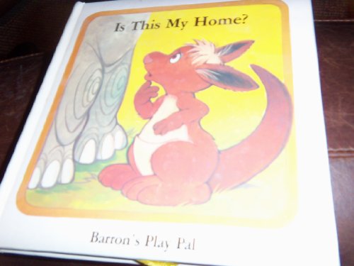 Imagen de archivo de Is this my home? (Barron's play pal) a la venta por ThriftBooks-Dallas
