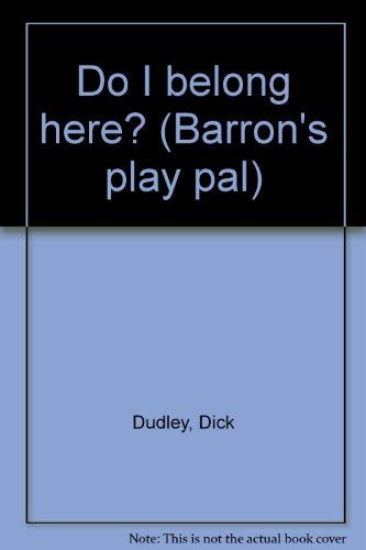 Imagen de archivo de Title: Do I belong here Barrons play pal a la venta por AwesomeBooks