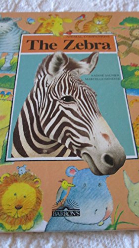 Imagen de archivo de The Zebra (Animal Companions) a la venta por Library House Internet Sales