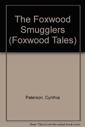 Beispielbild fr The Foxwood Smugglers (Foxwood Tales) zum Verkauf von HPB-Ruby