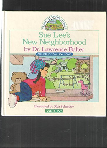 Beispielbild fr Sue Lee's New Neighborhood: Adjusting to a New Move (Stepping Stone Stories) zum Verkauf von Wonder Book