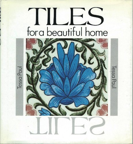 Imagen de archivo de Tiles for a Beautiful Home a la venta por Better World Books