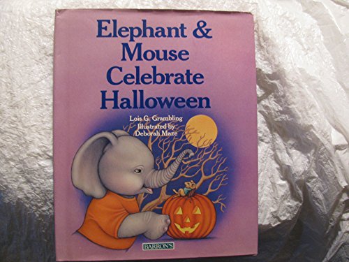 Imagen de archivo de Elephant & Mouse Celebrate Halloween a la venta por ThriftBooks-Dallas