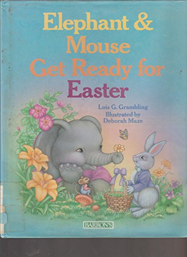 Imagen de archivo de Elephant and Mouse Get Ready for Easter a la venta por ThriftBooks-Dallas
