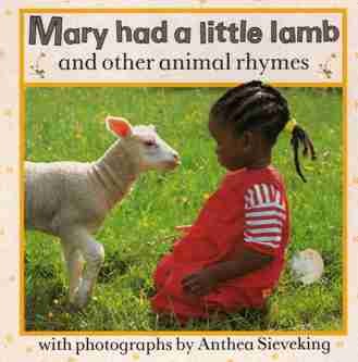 Stock image for Mary Had a Little Lamb and Other Animal Rhymes for sale by ThriftBooks-Dallas