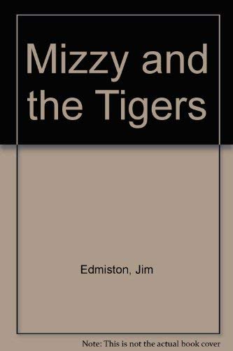 Stock image for Mizzy and the Tigers for sale by HPB-Ruby