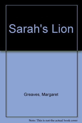 Beispielbild fr Sarahs Lion zum Verkauf von Goodwill