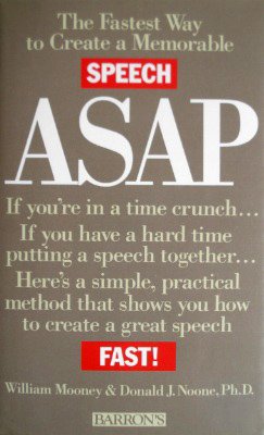 Beispielbild fr Asap: The Fastest Way to Create a Memorable Speech zum Verkauf von Wonder Book