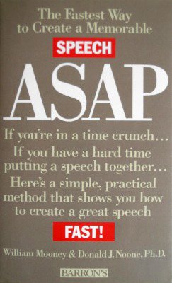 Imagen de archivo de Asap: The Fastest Way to Create a Memorable Speech a la venta por Wonder Book