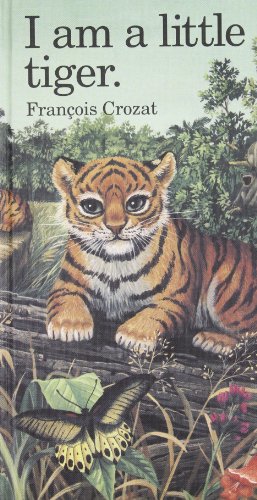 Imagen de archivo de I Am a Little Tiger: Large a la venta por ThriftBooks-Atlanta